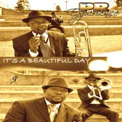 It's a Beautiful Day by The PR Experience album reviews, ratings, credits