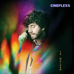 Te Quiero - Single by Cineplexx album reviews, ratings, credits