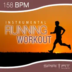 Instrumental Running Workout (158 BPM pace) by SpiritFit Music album reviews, ratings, credits