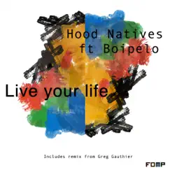 Live Your Life (Greg Gauthier Remix) Song Lyrics