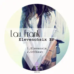 Elevenohsix - Single by Lau Frank album reviews, ratings, credits