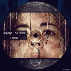 Engage the Noise - Single by T Noise album reviews, ratings, credits