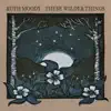 These Wilder Things album lyrics, reviews, download