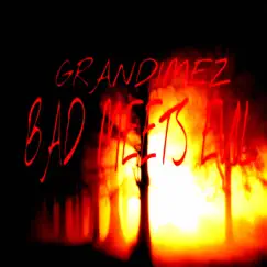 Bad Meets Evil - Single by GranDimez album reviews, ratings, credits