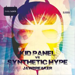 Jawbreaker - Single by Kid Panel & Synthetic Hype album reviews, ratings, credits
