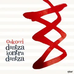 Dantza kontra dantza by Oskorri album reviews, ratings, credits