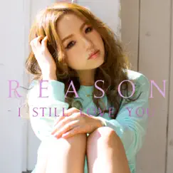 Reason - I Still Love You - EP by Hiromi album reviews, ratings, credits