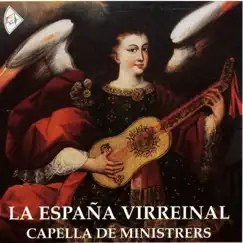 La España Virreinal by Capella De Ministrers & Carles Magraner album reviews, ratings, credits