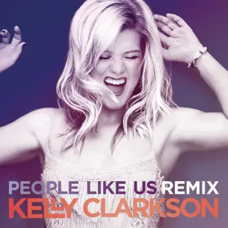 Download People Like Us (David Tort Remix) Kelly Clarkson MP3