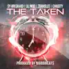 Taken (feat. Lil Niqo, Chasity & Translee) - Single album lyrics, reviews, download