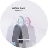 Lucky Paul (Remixes) - Single album lyrics, reviews, download