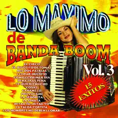 Lo Maximo de Banda Boom, Vol. 3 by Banda Boom album reviews, ratings, credits