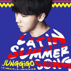 Latin Summer - Single by Junggigo album reviews, ratings, credits