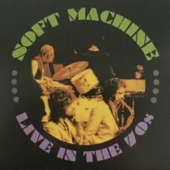 Live in the 70's, Vol. 4 by Soft Machine album reviews, ratings, credits