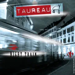 Night Train by Taureau album reviews, ratings, credits