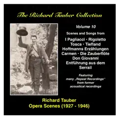 The Richard Tauber Collection, Vol. 10: Opera Scenes (Recordings 1927-1946) by Richard Tauber album reviews, ratings, credits