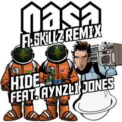 Hide (A.Skillz Remix) [feat. Aynzli Jones] - Single by N.A.S.A. album reviews, ratings, credits