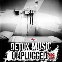 Unplugged - The EP by Detox Music album reviews, ratings, credits