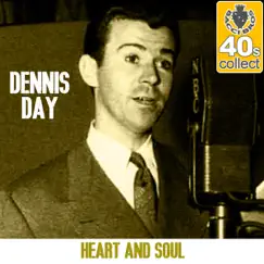 Heart and Soul (Remastered) - Single by Dennis Day album reviews, ratings, credits