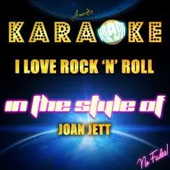 I Love Rock 'N' Roll (In the Style of Joan Jett) [Karaoke Version] - Single by Ameritz Karaoke Planet album reviews, ratings, credits