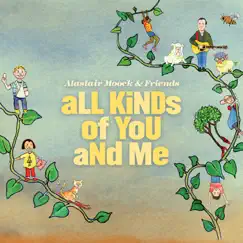 All Kinds of You and Me by Alastair Moock album reviews, ratings, credits