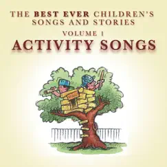 The Best Ever Children's Songs and Stories, Vol. 1: Activity Songs by Peter Samuels album reviews, ratings, credits