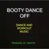 Booty Dance Off - Single album lyrics, reviews, download