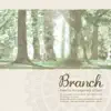 Rewrite Arrangement Album "Branch" album lyrics, reviews, download