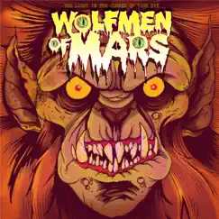 The Light in the Corner of Your Eye by Wolfmen of Mars album reviews, ratings, credits