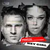 Hey Girl (feat. Tatiana Shirko) [Part 1] - Single album lyrics, reviews, download