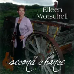 Second Chance by Eileen Wotschell album reviews, ratings, credits