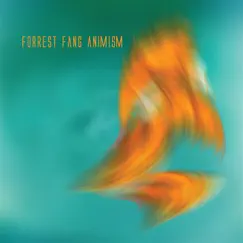Animism by Forrest Fang album reviews, ratings, credits