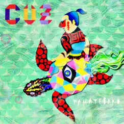 Tamatebako (Bonus Track Version) by Cuz album reviews, ratings, credits
