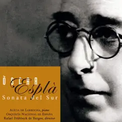 Òscar Esplà: Sonata del Sur by Alicia de Larrocha, Orquesta Nacional de España & Rafael Frühbeck de Burgos album reviews, ratings, credits
