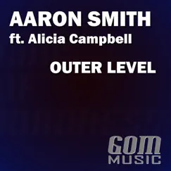 Outer Level (feat. Alicia Campbell) - Single by Aaron Smith album reviews, ratings, credits