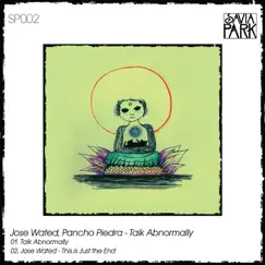 Talk Abnormally - Single by Jose Wated & Pancho Piedra album reviews, ratings, credits