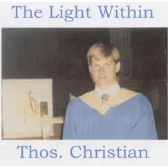 The Light Within - Single by Thos. Christian album reviews, ratings, credits