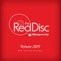 The Way, the Truth, the Life - The Red Disc Winter 2013 - Single by LifeWay Worship album reviews, ratings, credits