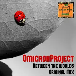 Between the Worlds - Single by OmicronProject album reviews, ratings, credits