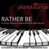 Rather Be (Originally Performed by Clean Bandit ft Jess Glynne) [Instrumental Version] song lyrics