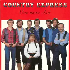 One More Shot by Country Express album reviews, ratings, credits
