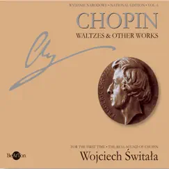 Chopin: National Edition Vol. 6 - Waltzes & Other Works by Wojciech Switala album reviews, ratings, credits