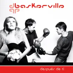 Después de Ti by Baskerville album reviews, ratings, credits