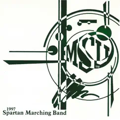 Spartan Marching Band 1997 by Michigan State University Spartan Marching Band & John T Madden album reviews, ratings, credits