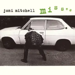 Misses by Joni Mitchell album reviews, ratings, credits