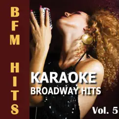 Karaoke Broadway Hits, Vol. 5 by BFM Hits album reviews, ratings, credits