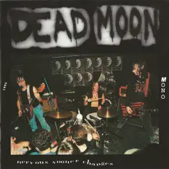 Nervous Sooner Changes by Dead Moon album reviews, ratings, credits
