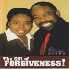 The Gift of Forgiveness pt.7 (feat. Ona Brown) [with Les Brown] Song Lyrics