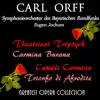 Carl Orff: Carmina Burama, Catulli Carmina, Trionfo di Afrodite album lyrics, reviews, download