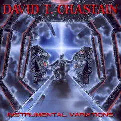 Instrumental Variations (Remastered) by David T. Chastain album reviews, ratings, credits